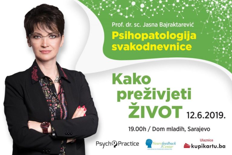 KAKO PREŽIVJETI ŽIVOT – prof.dr.Jasna Bajraktarević